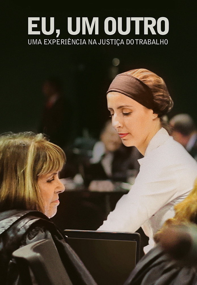Eu , Um Outro - Uma Experiência na Justiça do Trabalho