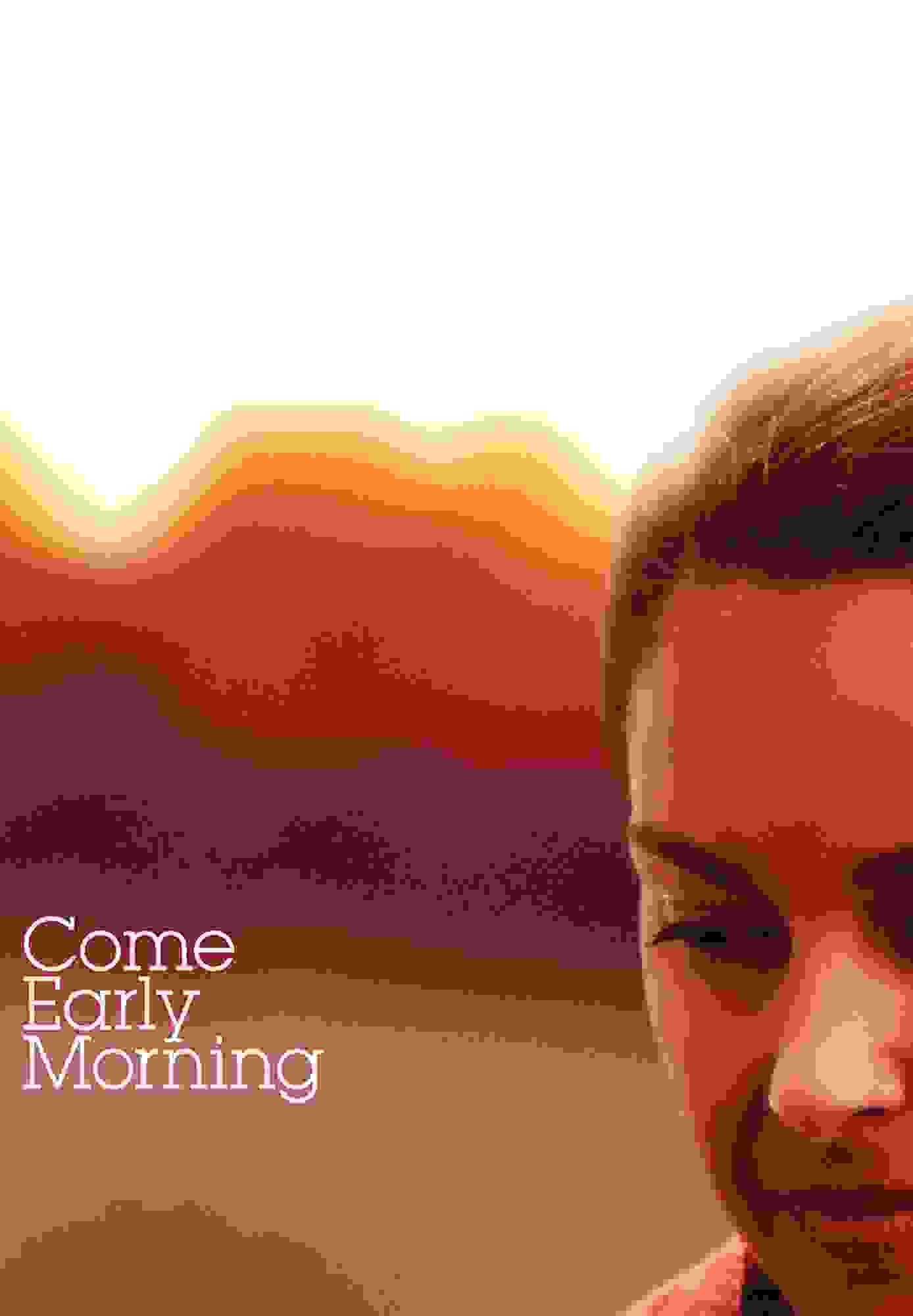 Come Early Morning