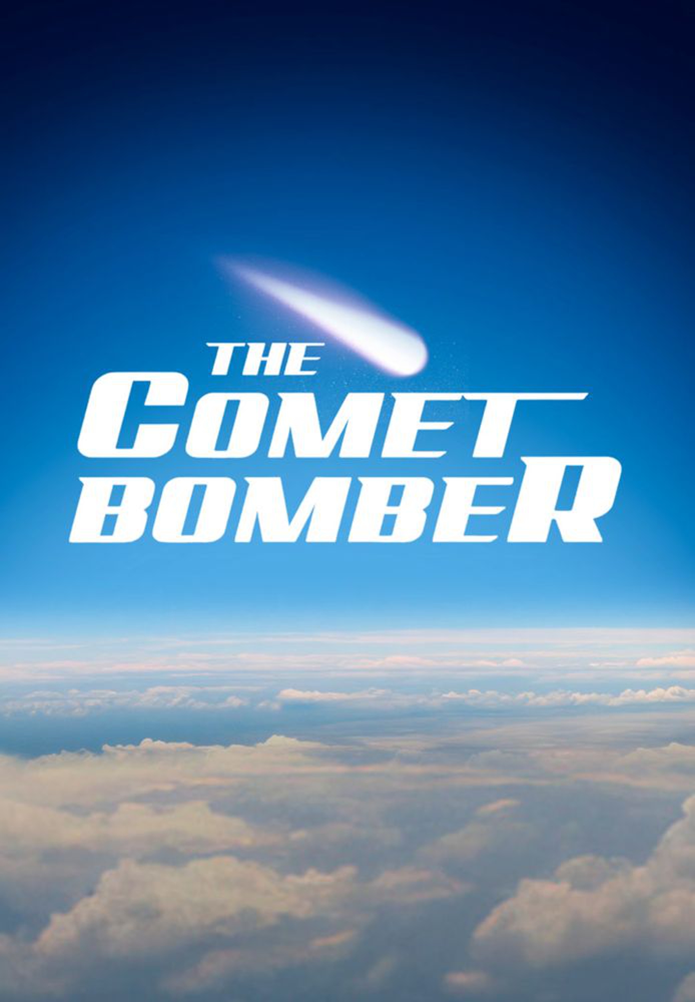 The Comet Bomber
