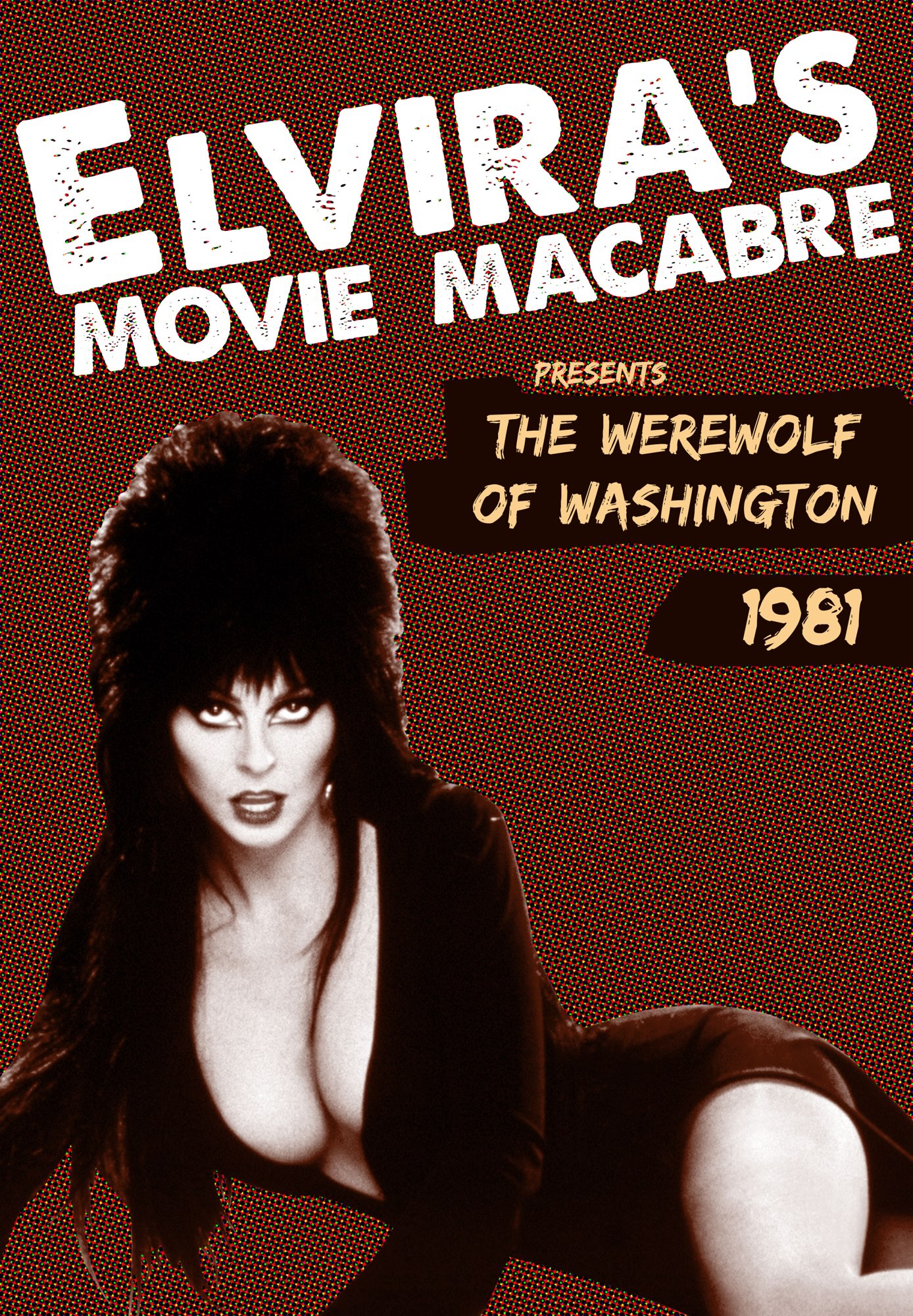 Elvira's Movie Macabre: The Werewolf Of Washington (1981)
