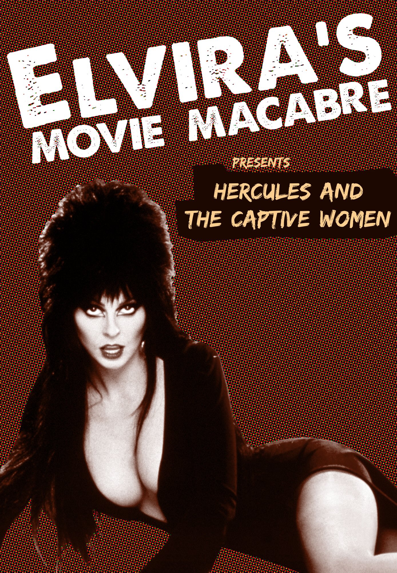 Elvira's Movie Macabre: Hercules And The Captive Women