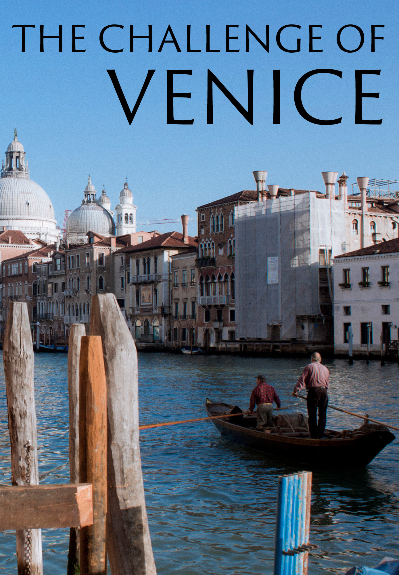 The Challenge Of Venice