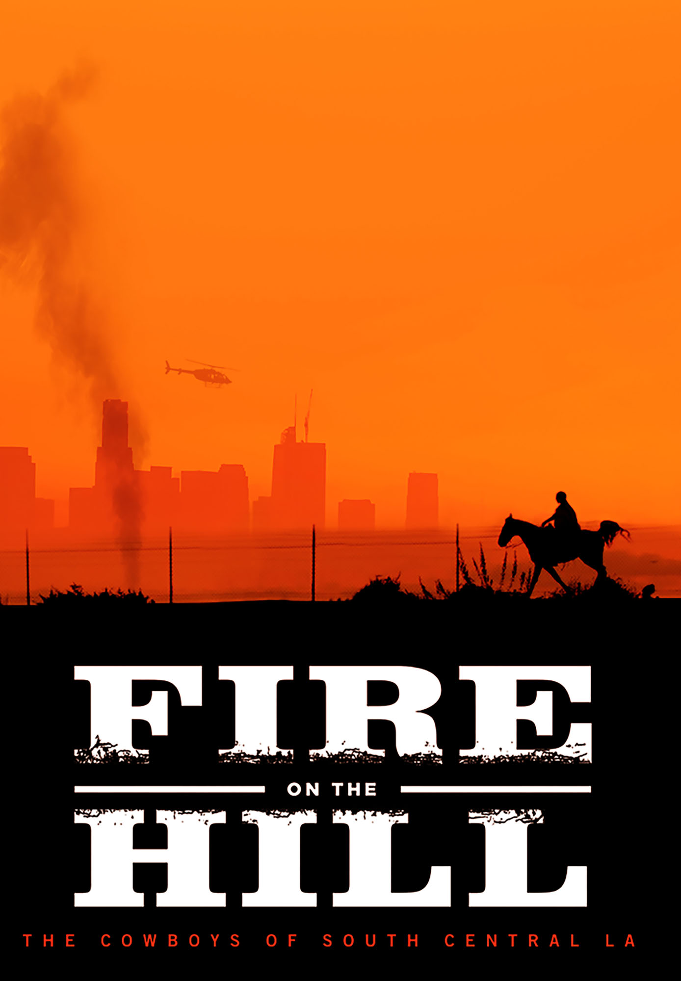 Fire on the Hill: The Cowboys of South Central LA