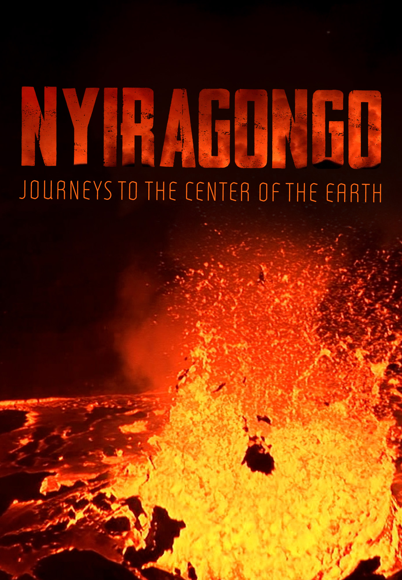 Nyiragongo, Journeys To The Center Of The Earth