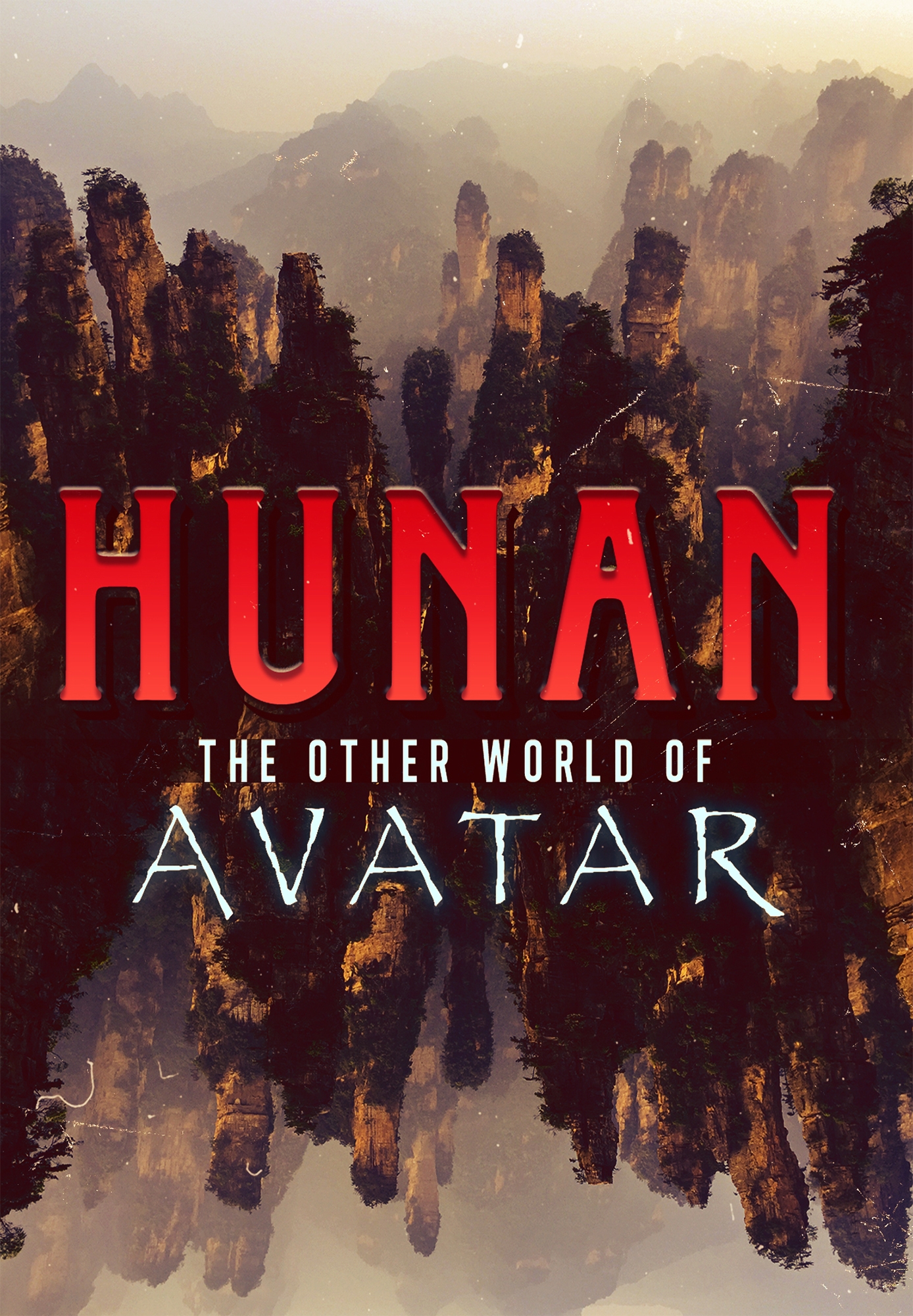 Hunan: The Other World of Avatar