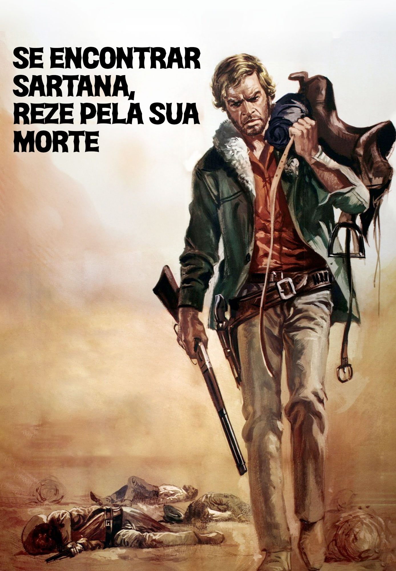 Se encontrar sartana, reze pela sua morte
