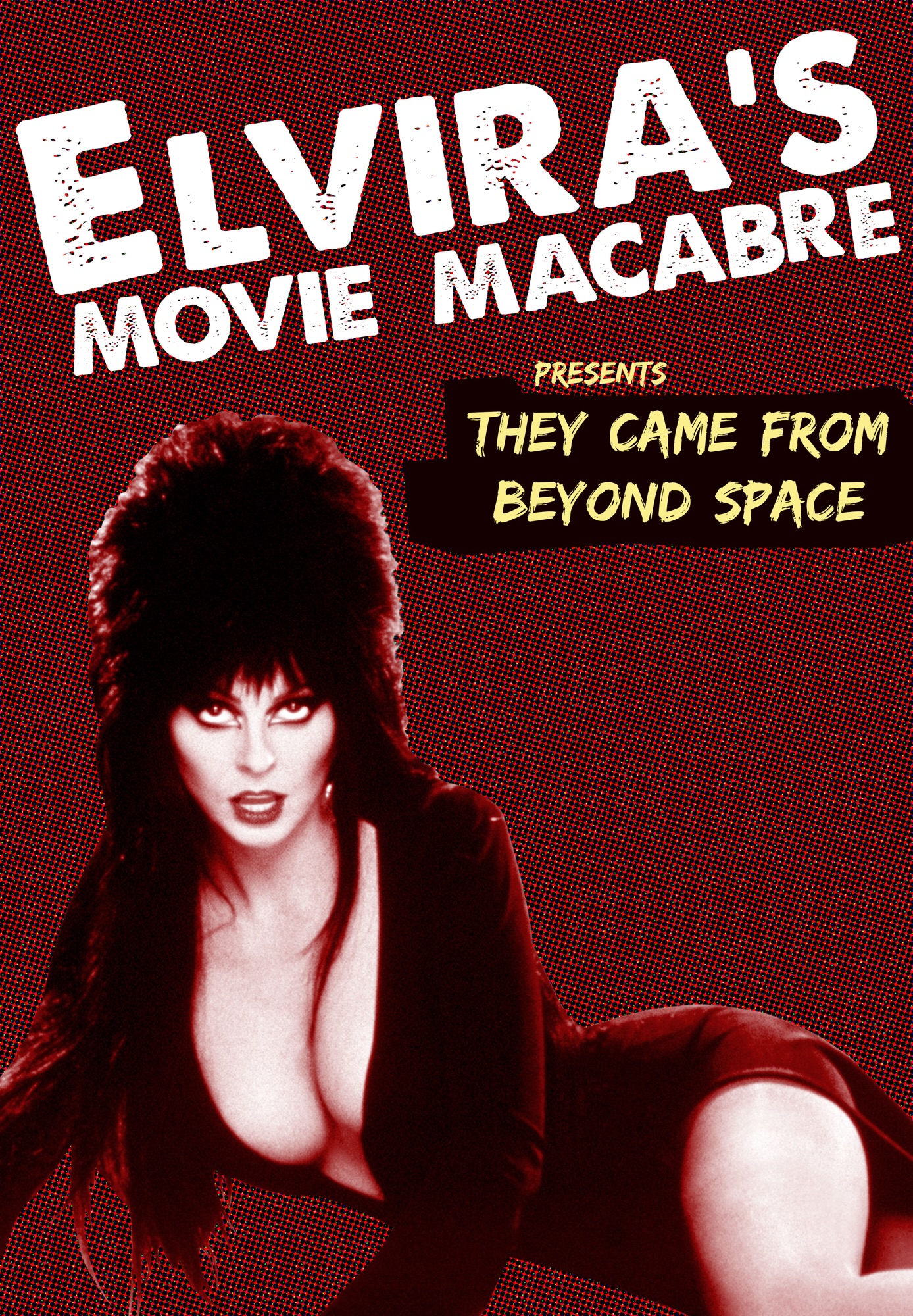 Elvira's Movie Macabre: They Came From Beyond Space