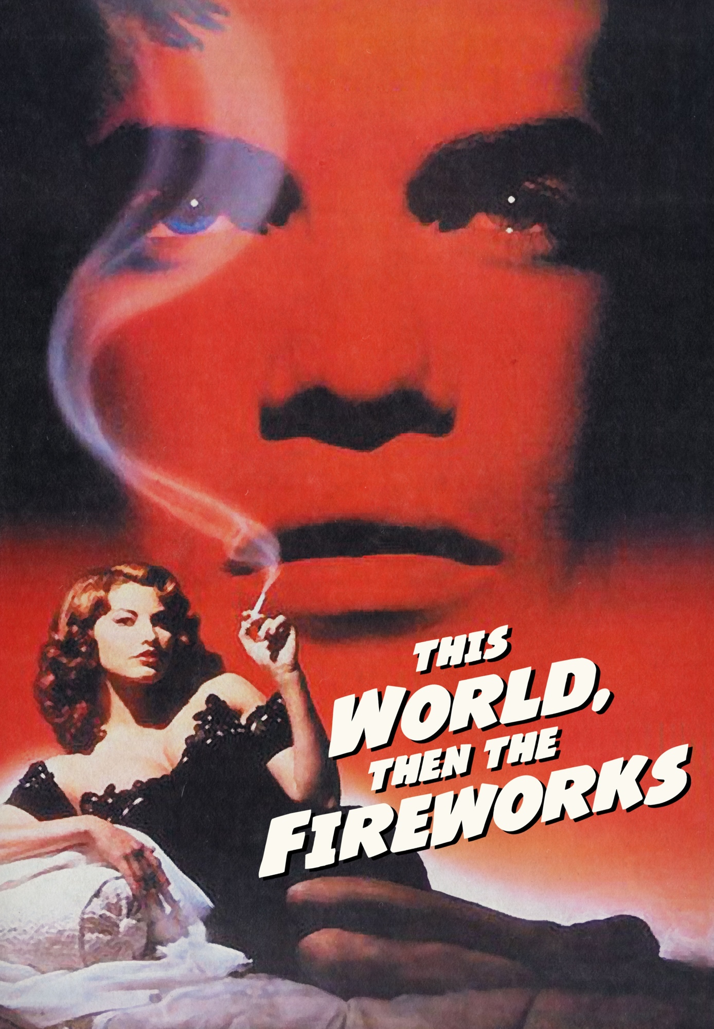 This World, Then the Fireworks