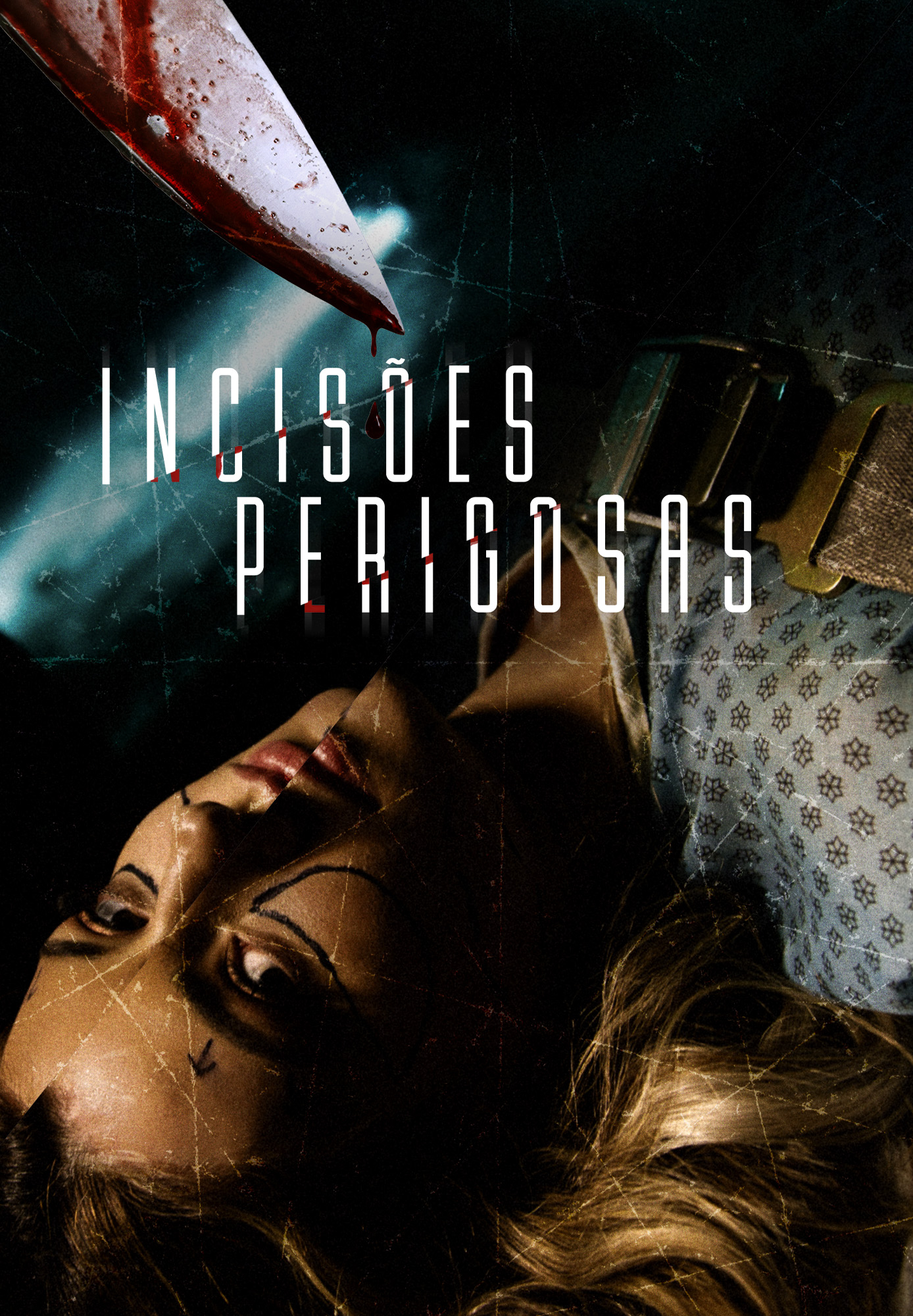 Incisões Perigosas