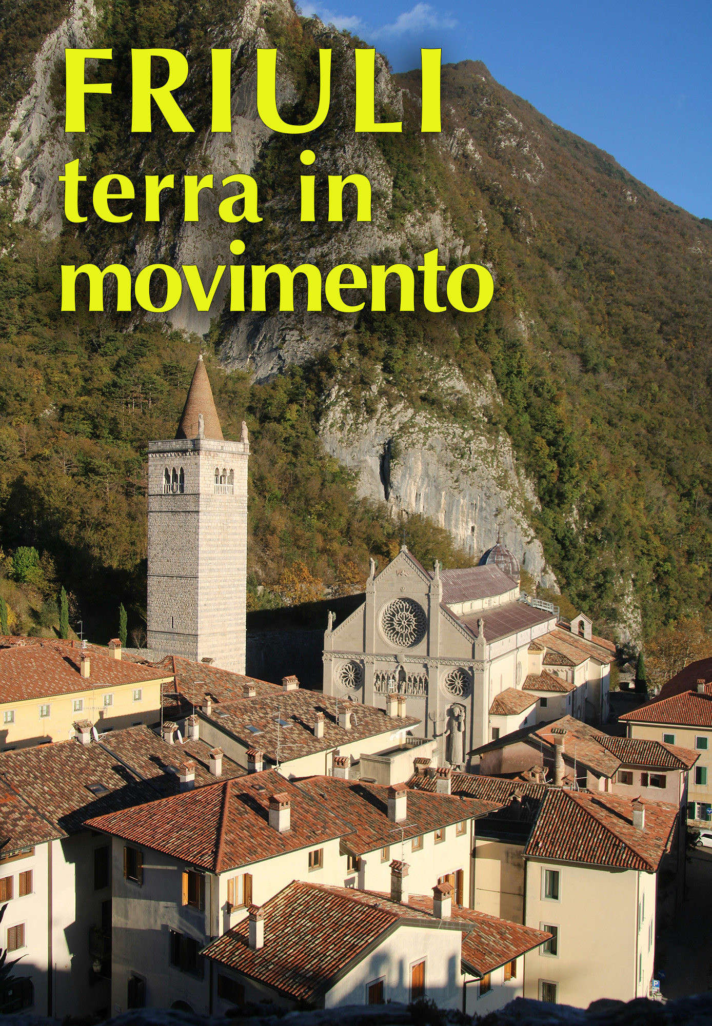 Friuli, terra in movimento
