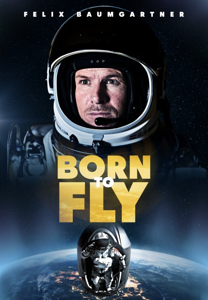 Felix Baumgartner: Born To Fly