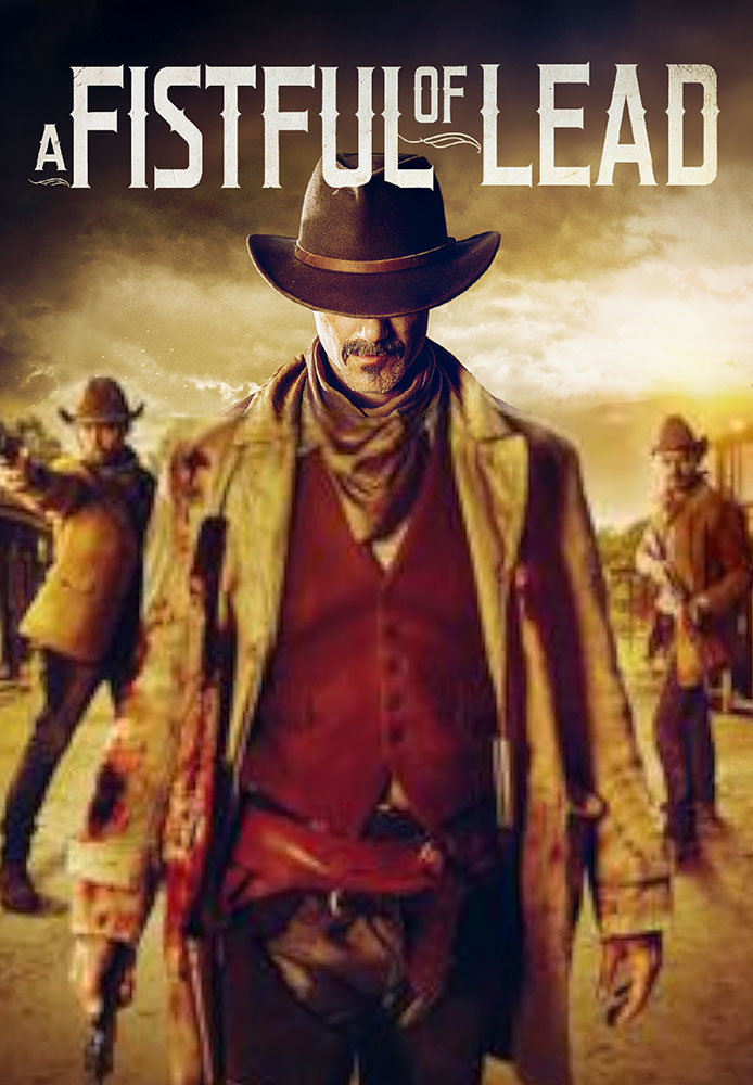 A Fistful of Lead