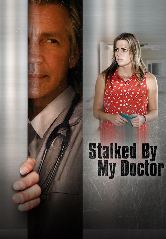 Stalked By My Doctor