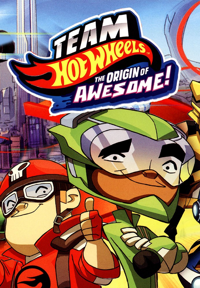 Team Hot Wheels - The Origin of Awesome