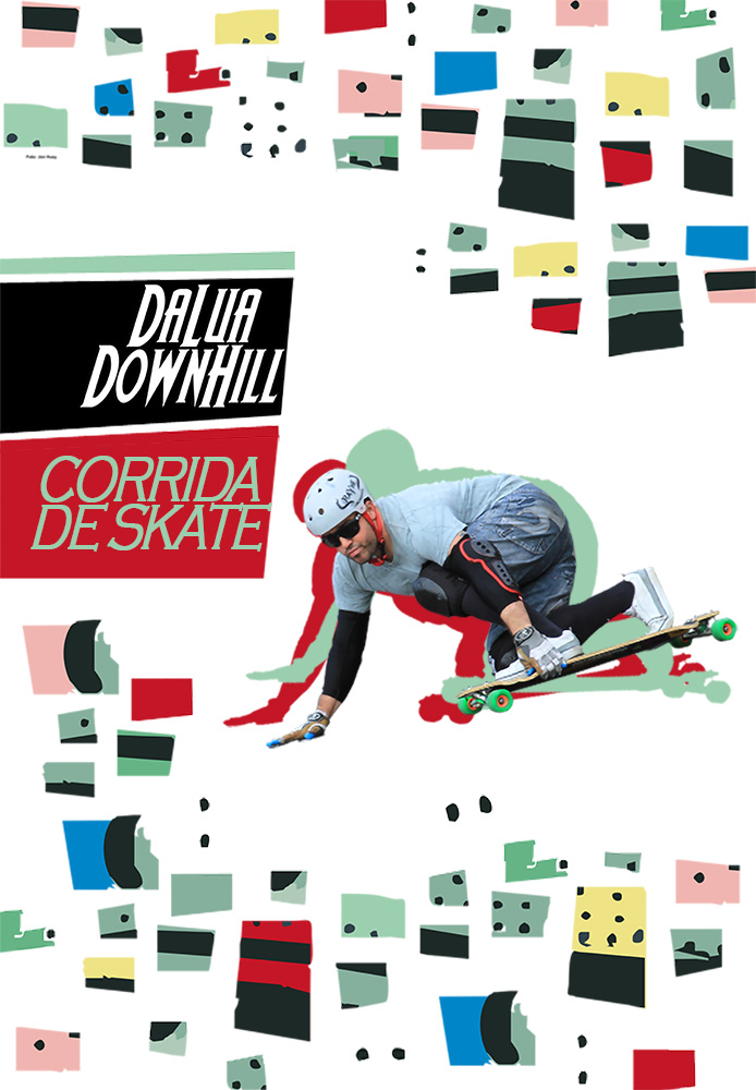 Dalua Downhill - Corrida de Skate