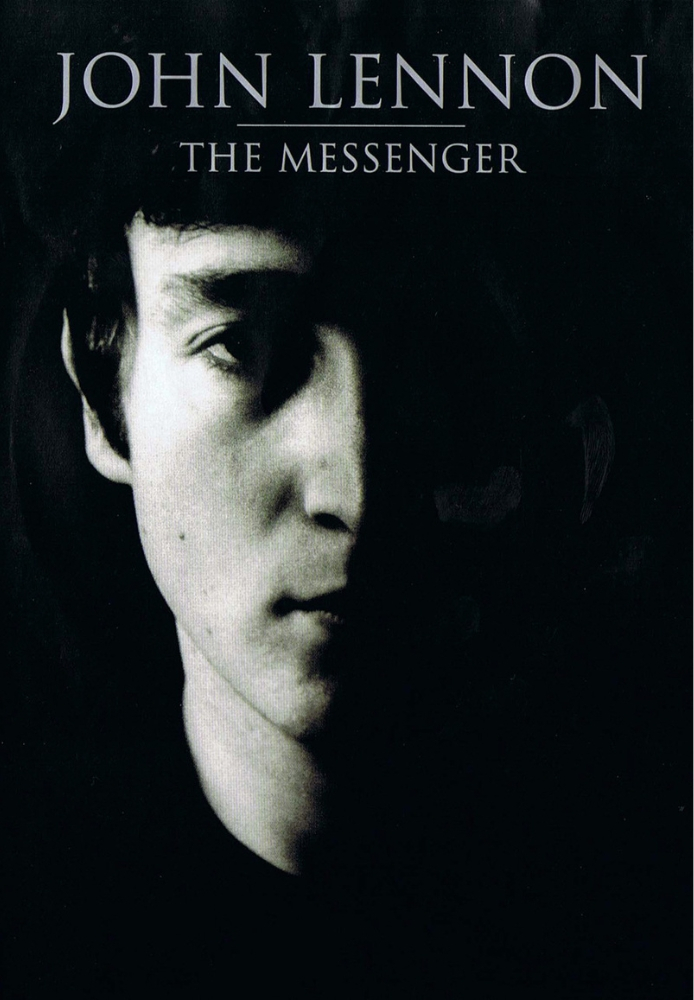 Beatles: John Lennon, The Messenger