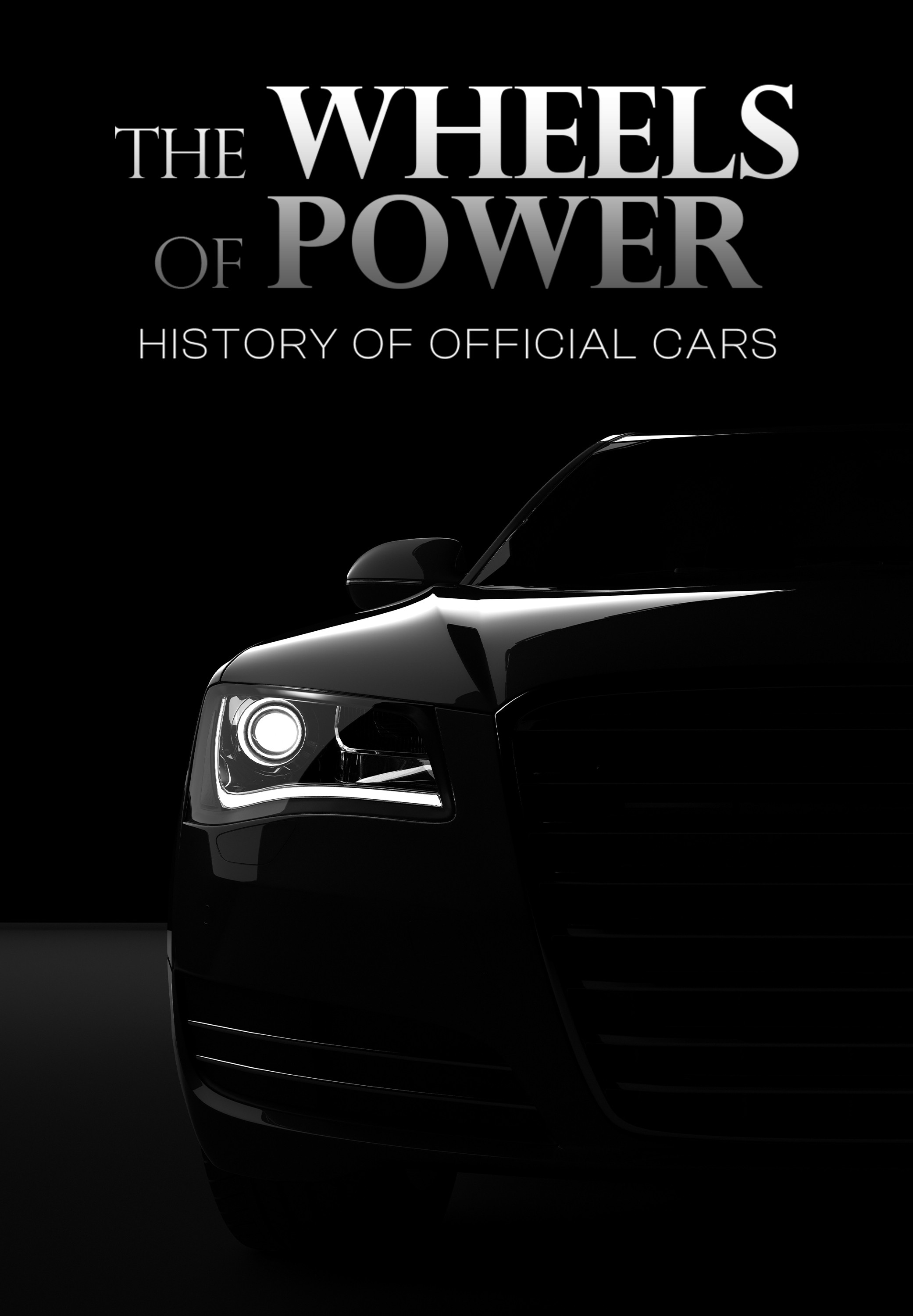 The Wheels of Power: History of Official Cars