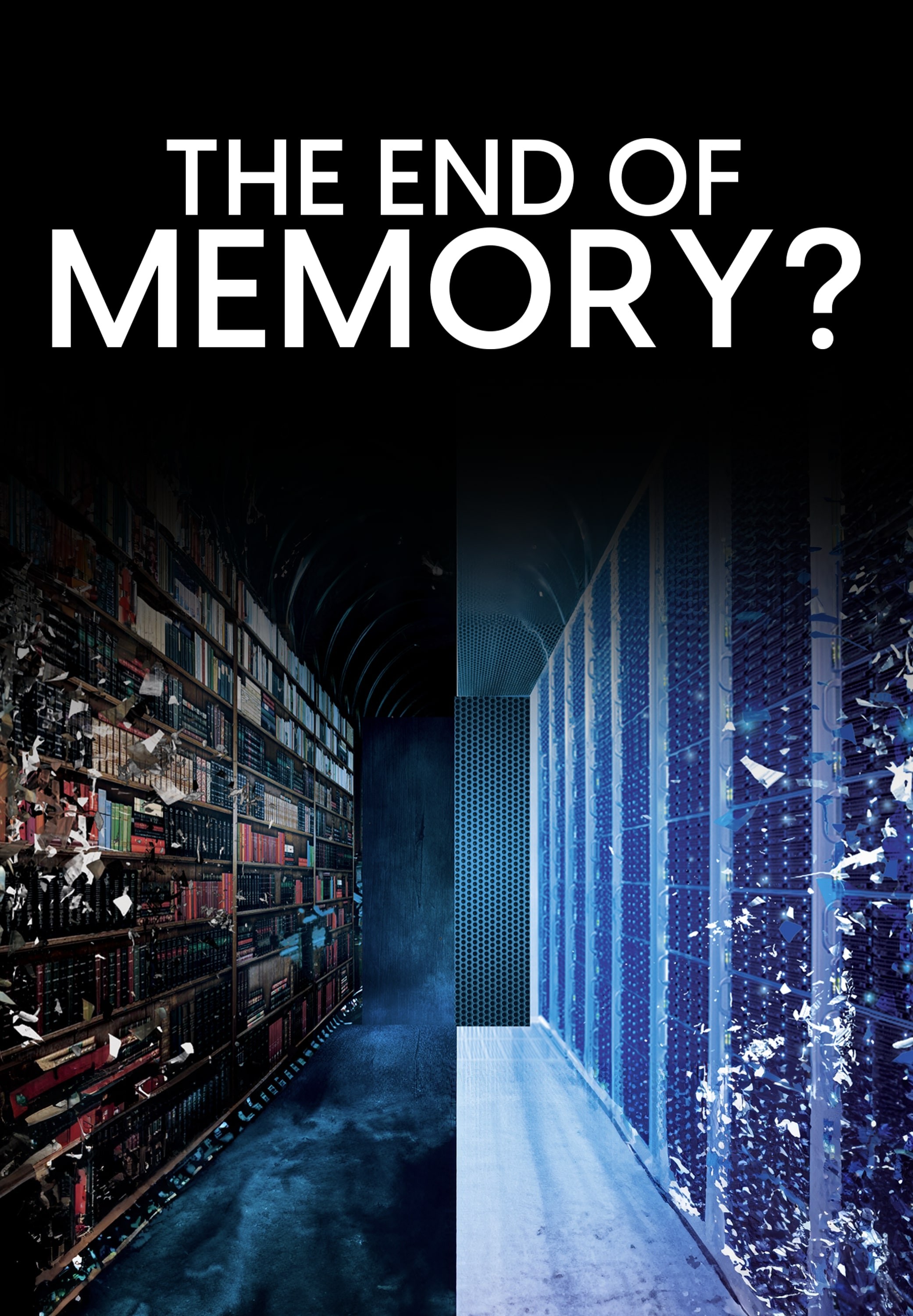 The End of Memory