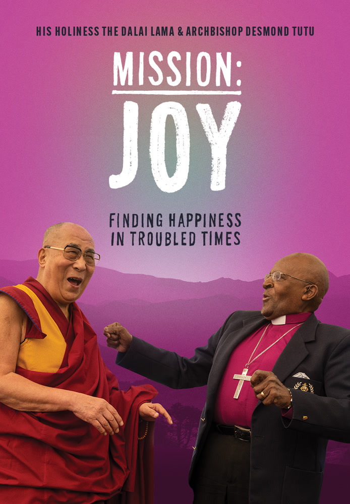 Mission: JOY Finding Happiness in Troubled Times
