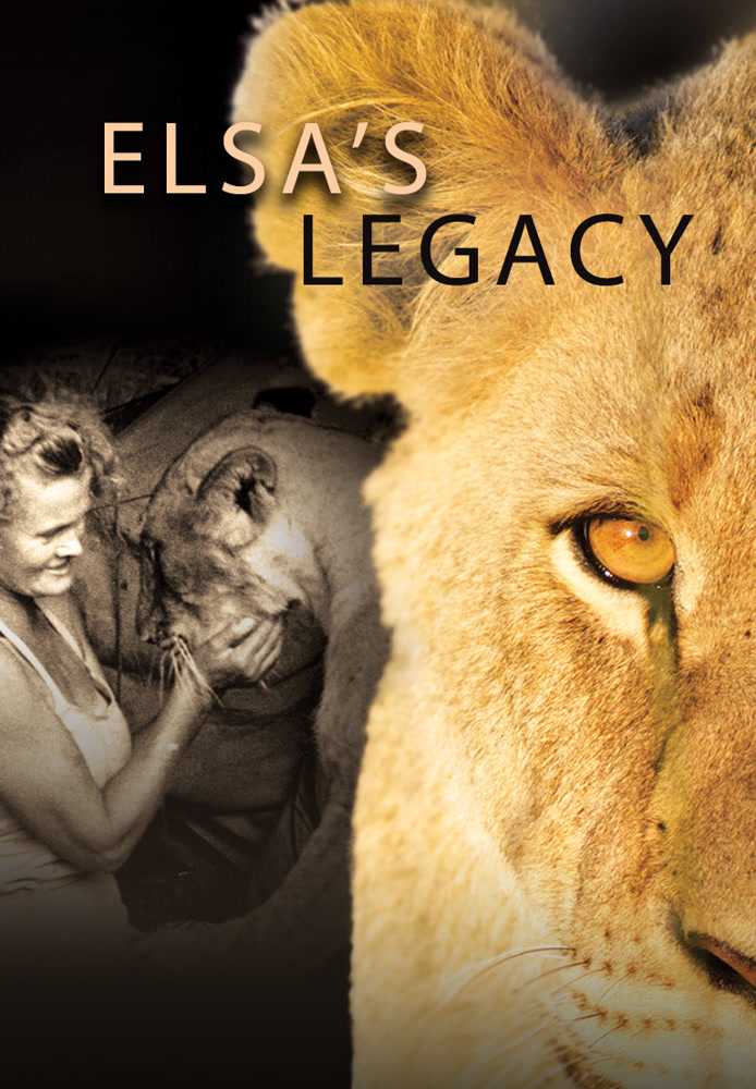 Elsa's Legacy: The Born Free Story