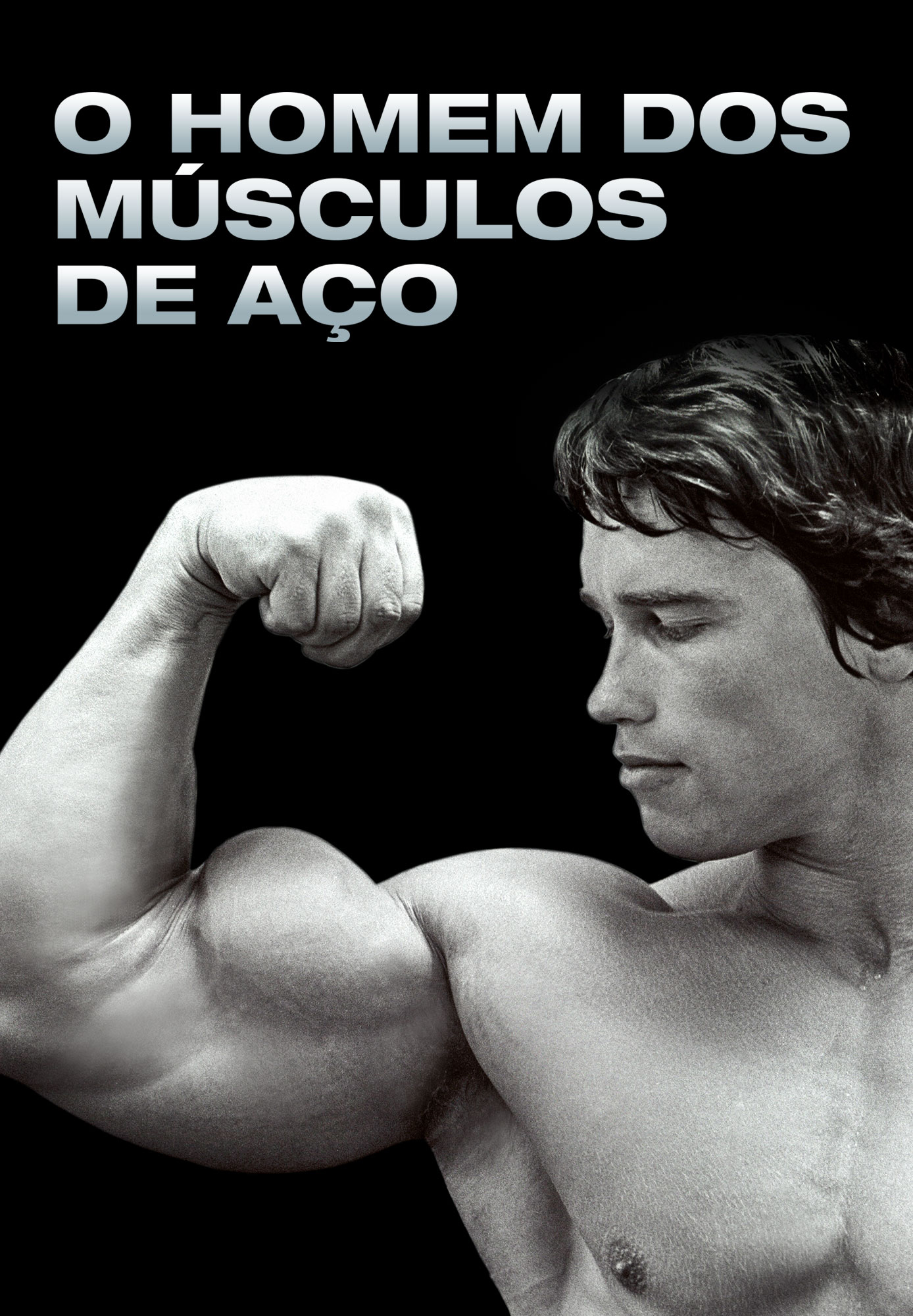 O Homem dos Músculos de Aço