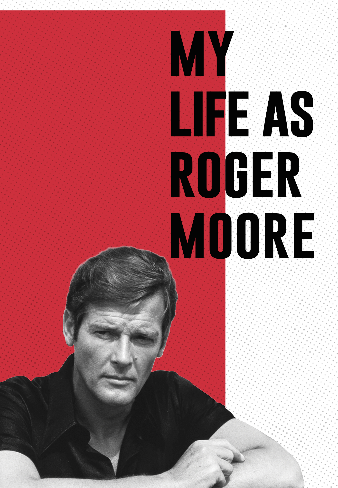 My Life as Roger Moore