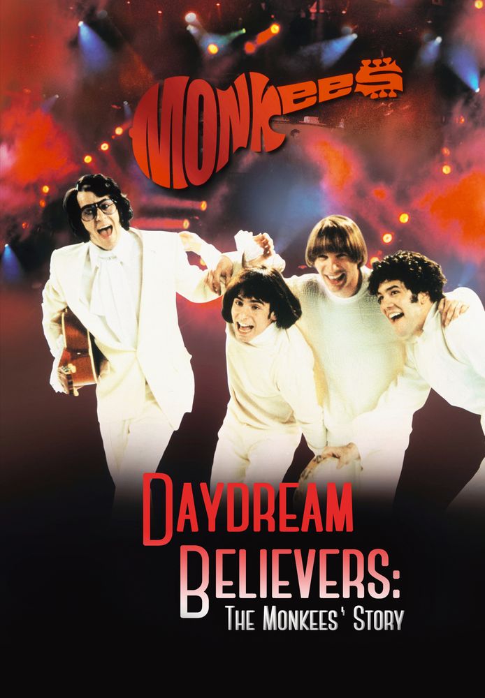 Daydream Believers: The Monkees' Story