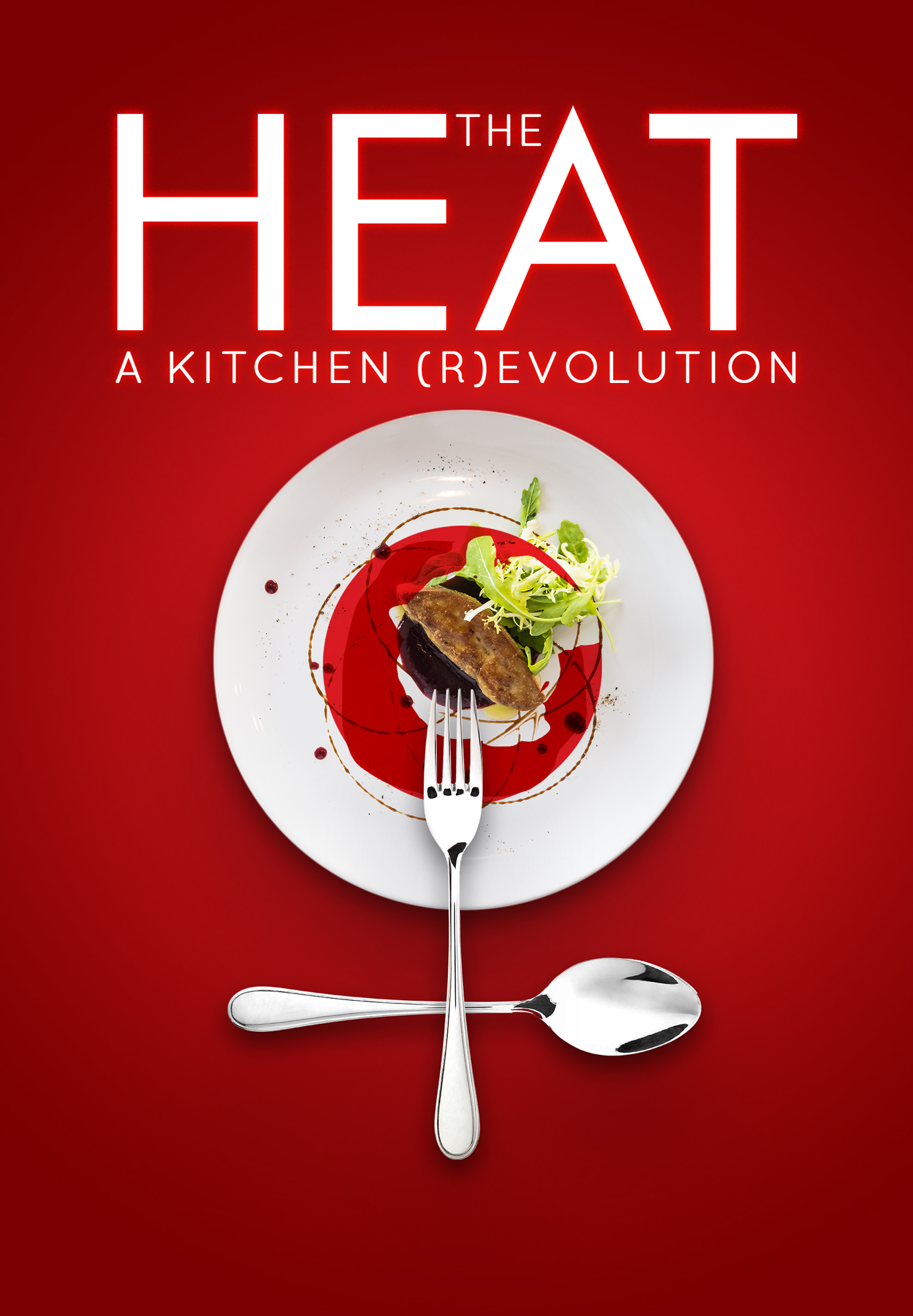 The Heat: A Kitchen Revolution