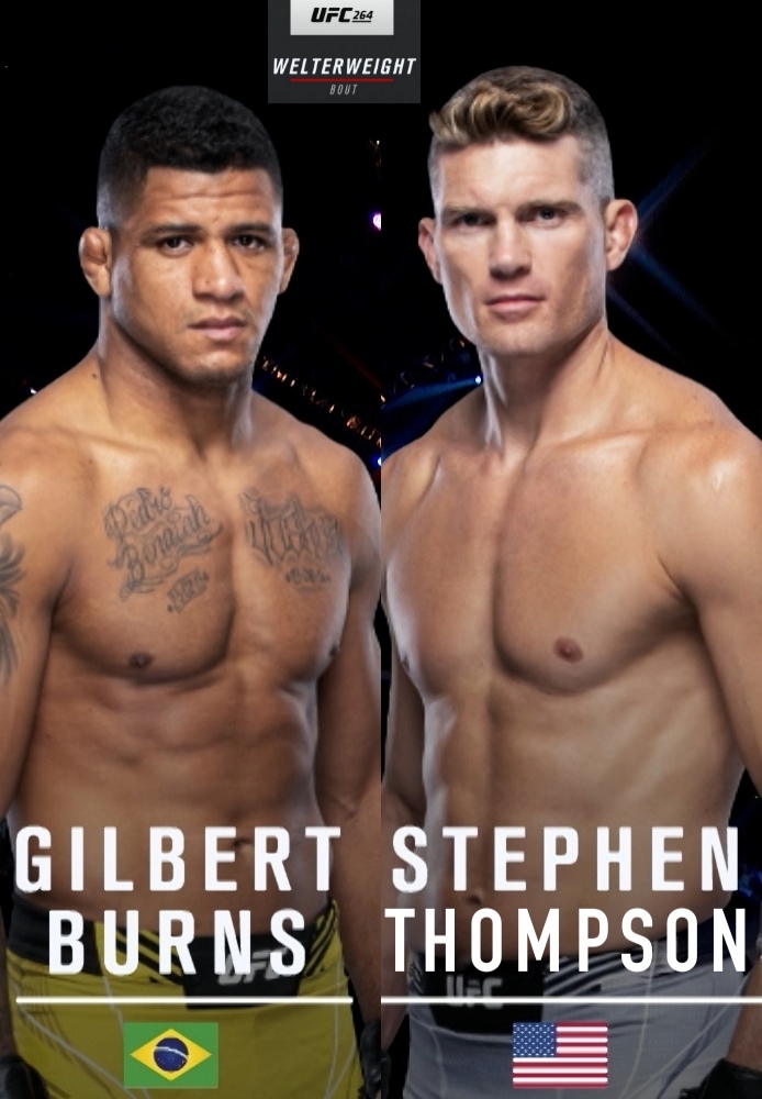264: Gilbert Burns vs. Stephen Thompson: Main Card