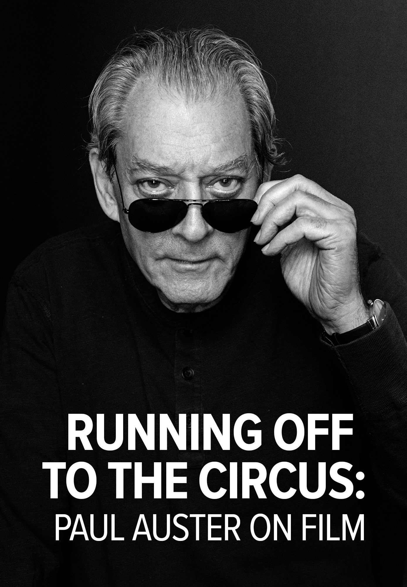 Running Off to the Circus: Paul Auster on Film