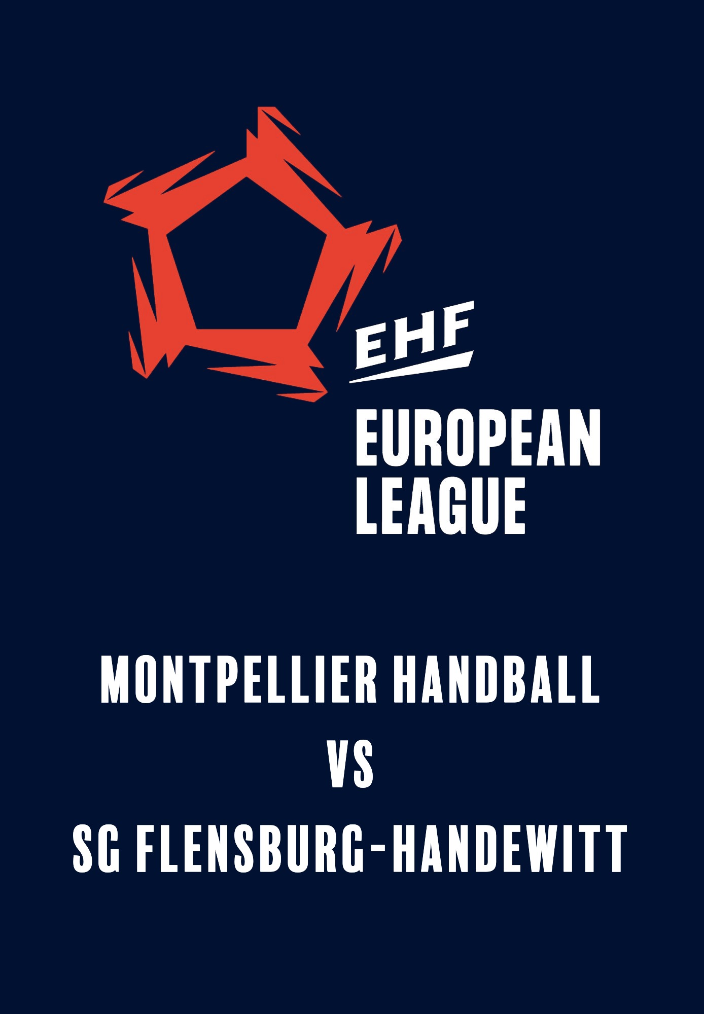 EHF Men's European League: Montpellier Handball vs SG Flensburg-Handewitt