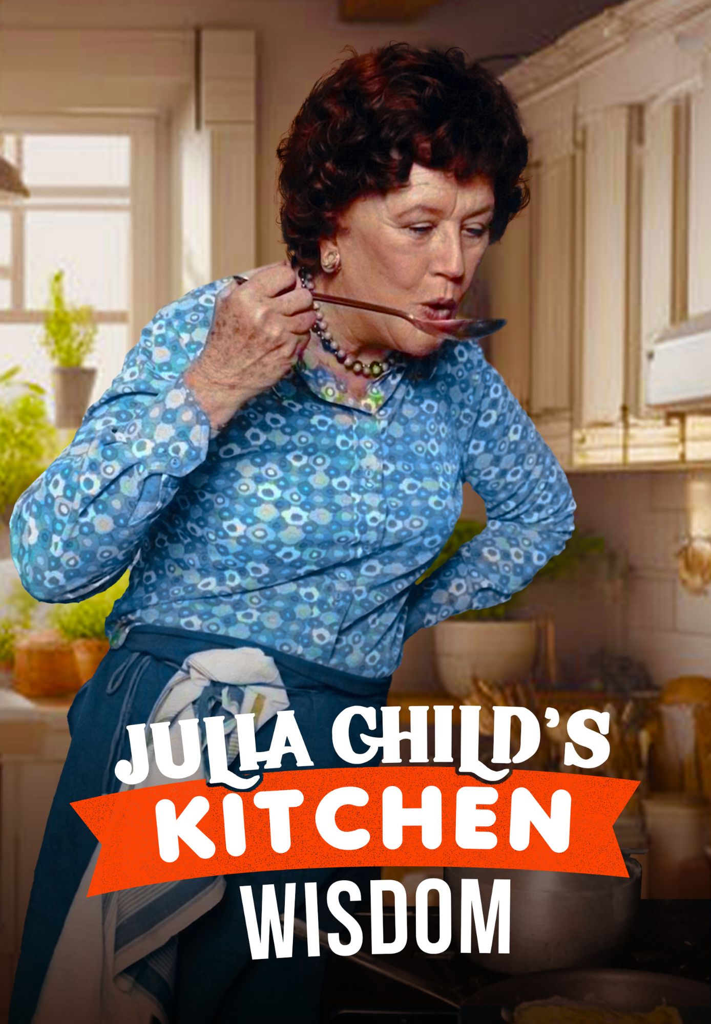 Julia Child's Kitchen Wisdom