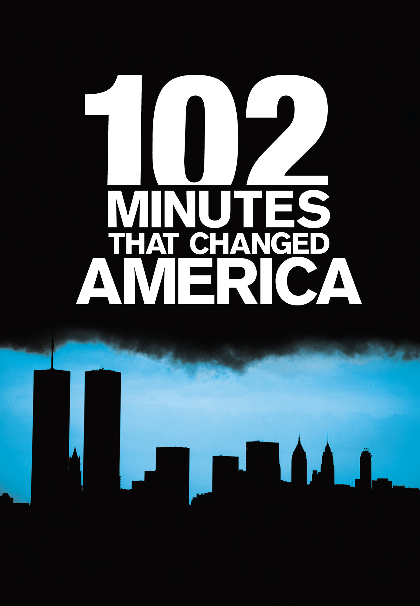 102 Minutes That Changed America