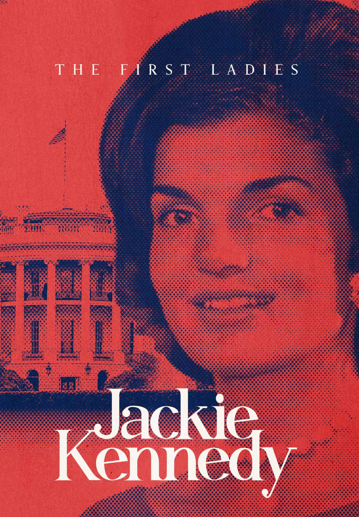 The First Ladies: Jackie Kennedy