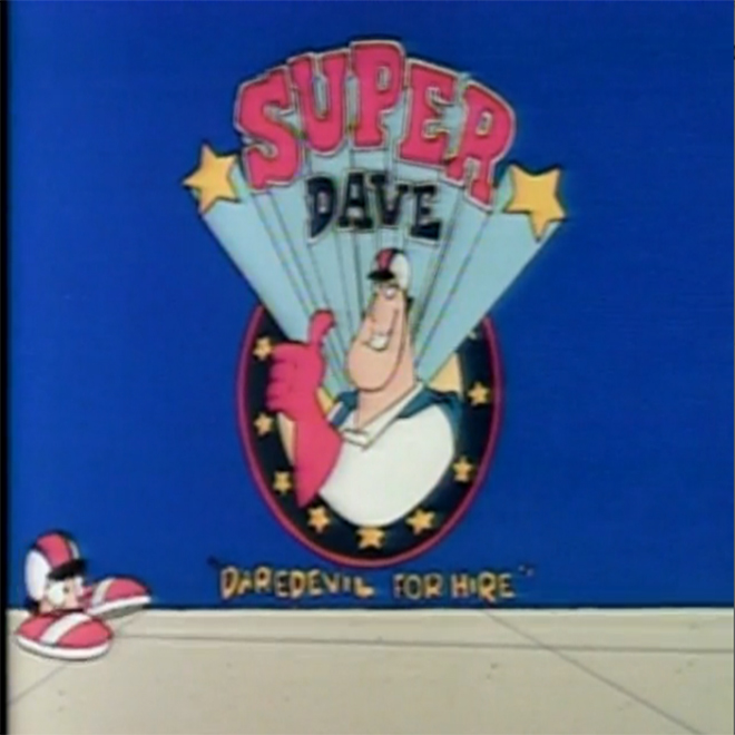 Super Dave: Daredevil for Hire
