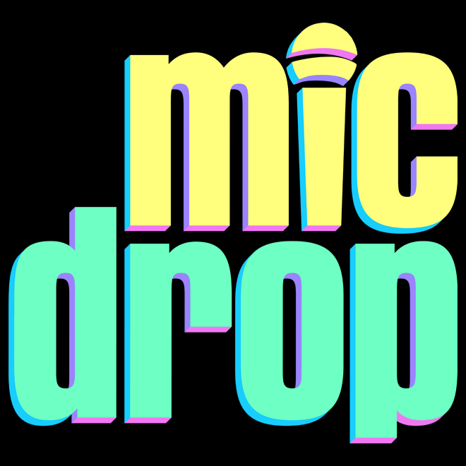 MicDrop