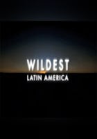 Wildest Latin America