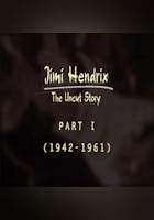 Jimi Hendrix: The Uncut Story