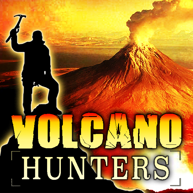 Volcano Hunters