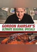 Gordon Ramsay's Ultimate Seasonal Specials