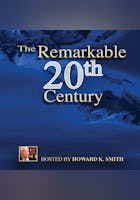 The Remarkable 20th Century