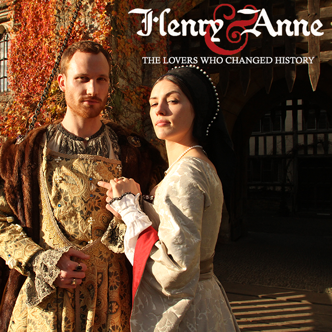 Henry and Anne: The Lovers Who Changed History