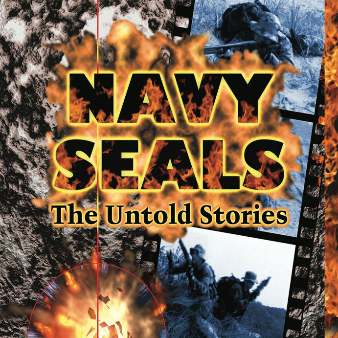 Navy SEALs: Untold Stories