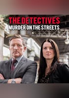 The Detectives: Murder on the Streets