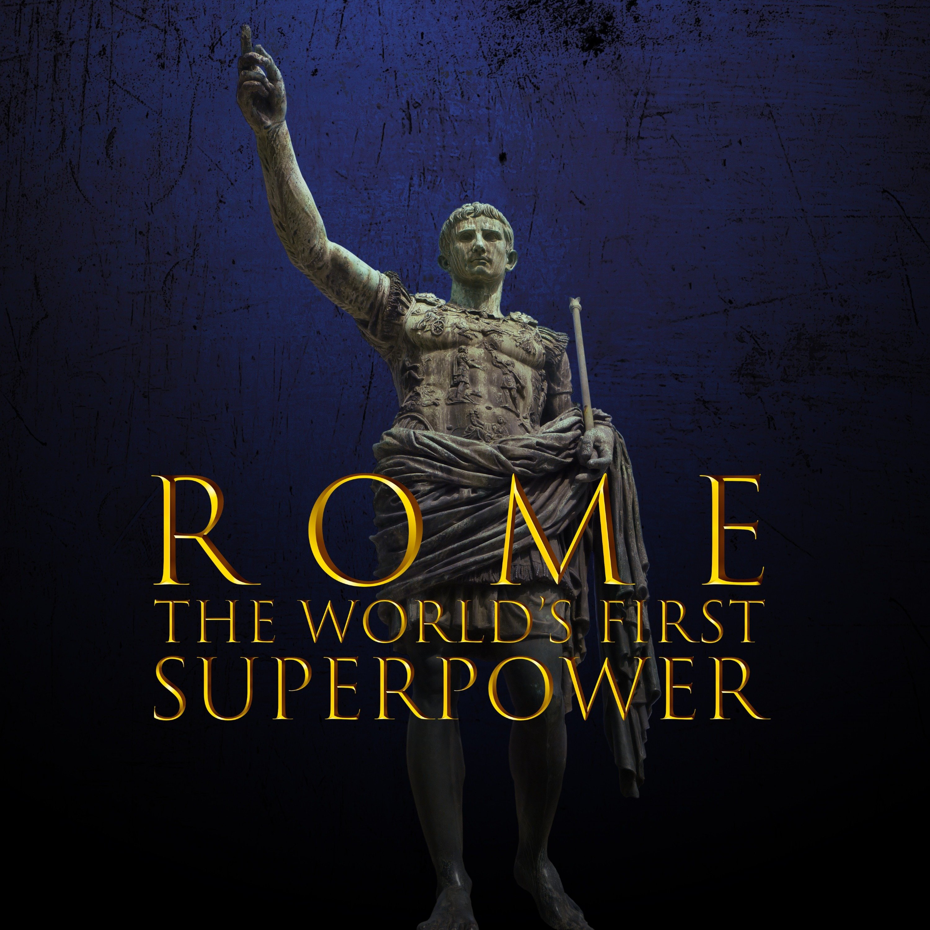 Rome: World's First Superpower
