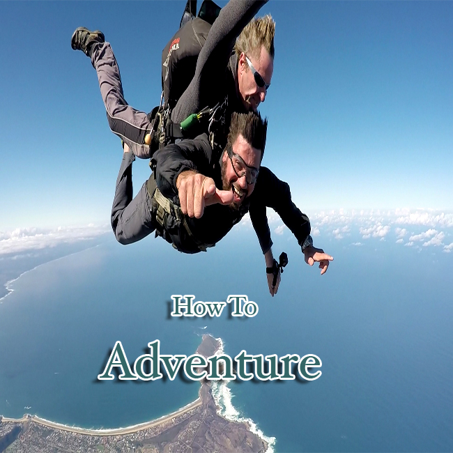How To Adventure
