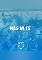 MLS in 15