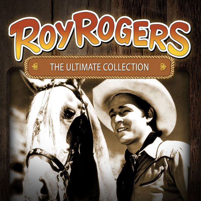Roy Rogers: The Ultimate Collection