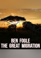 Ben Fogle: The Great African Migration