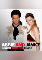 Abbey & Janice: Beauty and the Beast